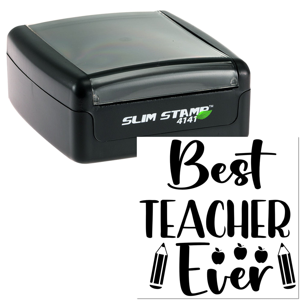 Black self-inking stamp seal with gray top, showing Best Teacher Ever in black with apple and pencil icons.