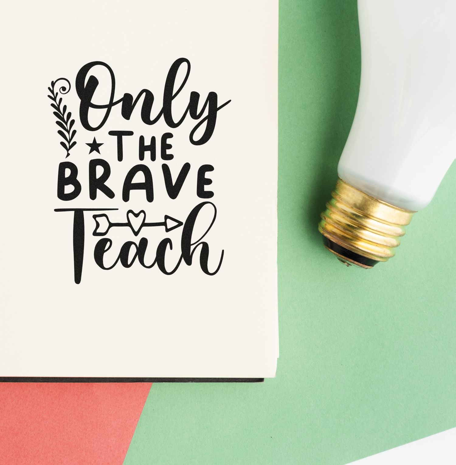 Pre-Inked Only The Brave Papercraft Stamp