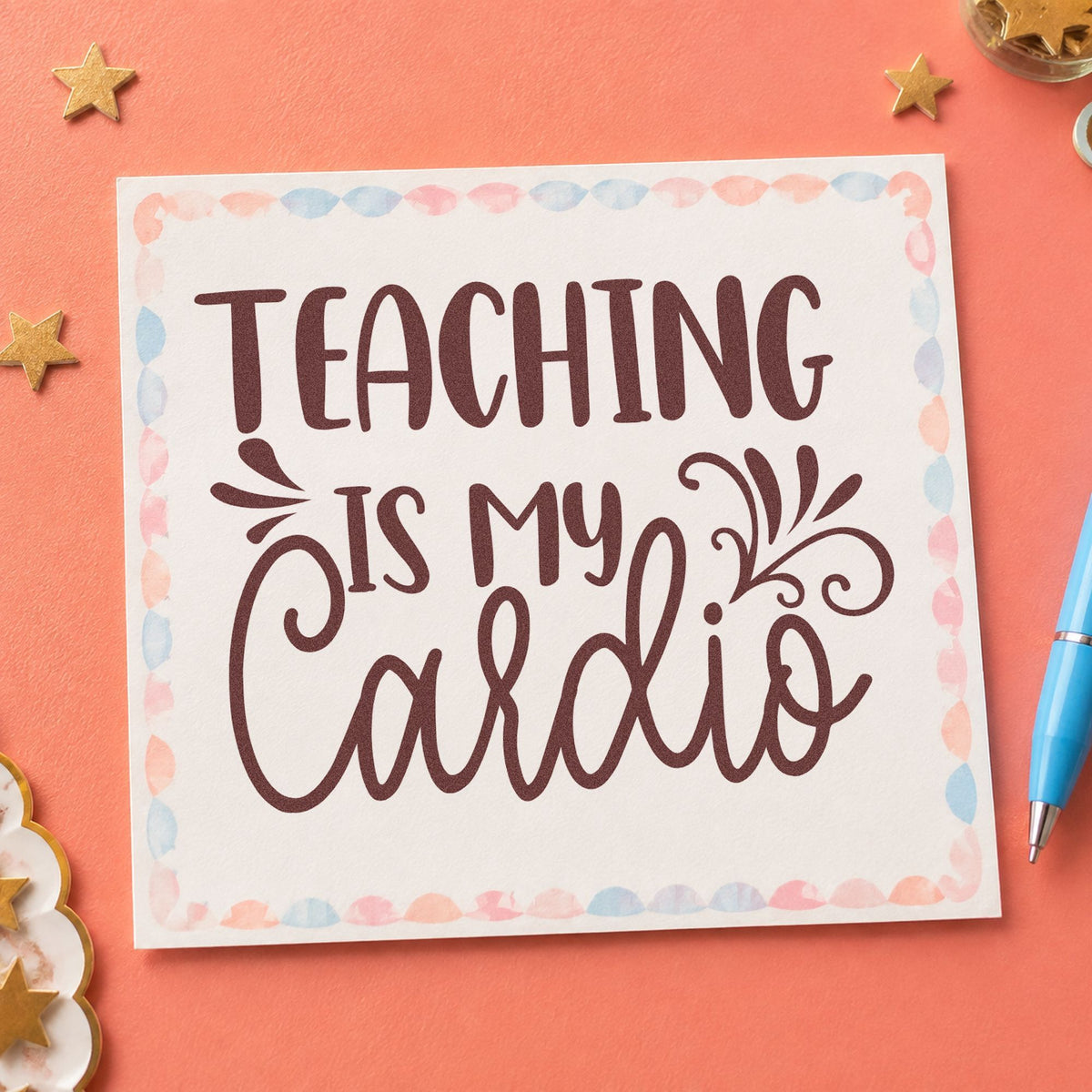 Teaching Is My Cardio Flourishes rubber stamp printed in brown ink, ready for medal box labels and similar paper crafts.
