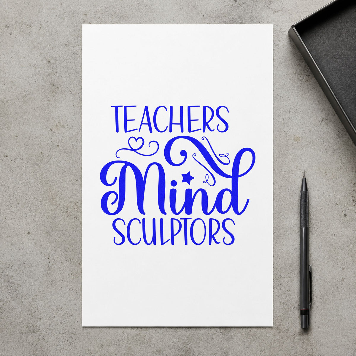 Teachers Mind Sculptors craft stamp in blue ink on cardstock, an easy option for studio apron panels.