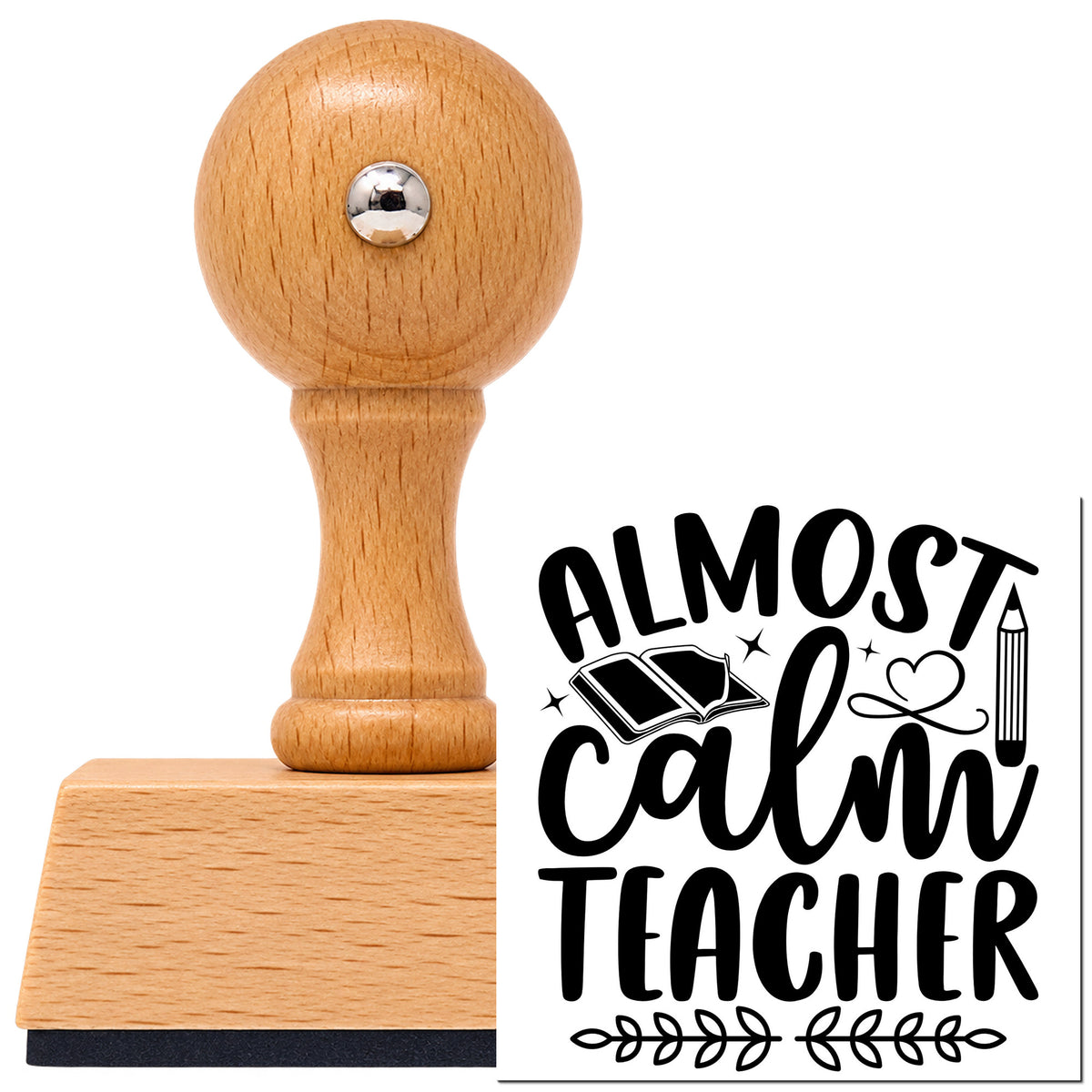 Vintage Pro beech wood stamp with a round knob handle, shown with its black Almost Calm Teacher imprint on white.