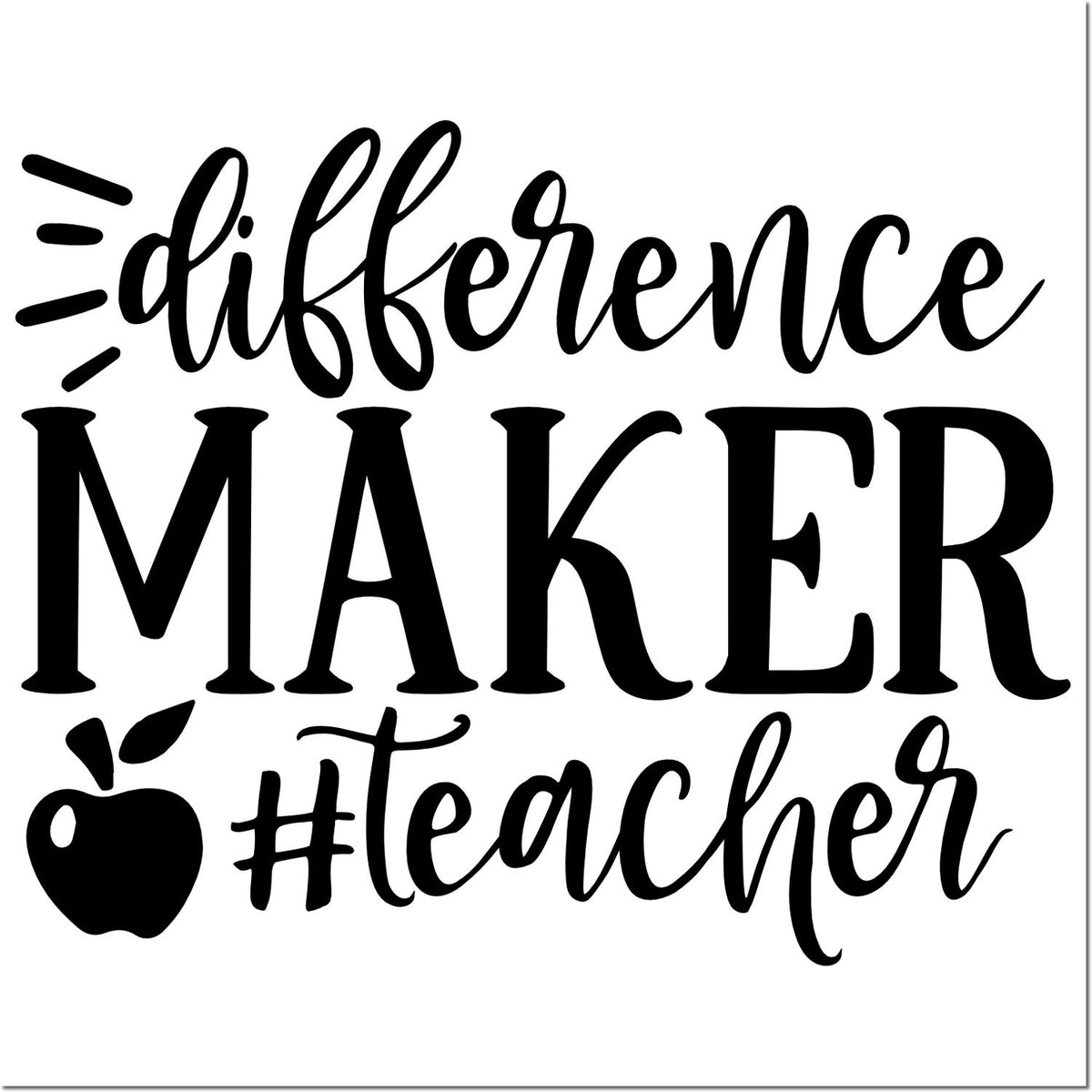 Black teacher stamp design reading difference MAKER #teacher with apple icon on white background.