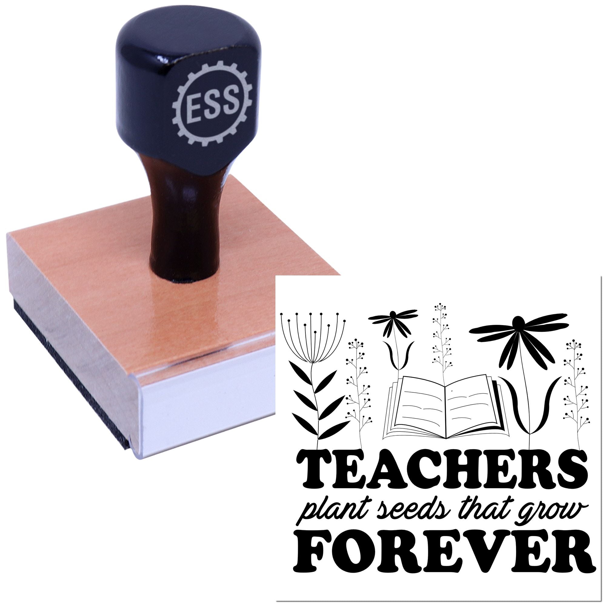 Dark navy teacher rubber stamp on wooden block, with black floral seal reading Teachers plant seeds that grow forever
