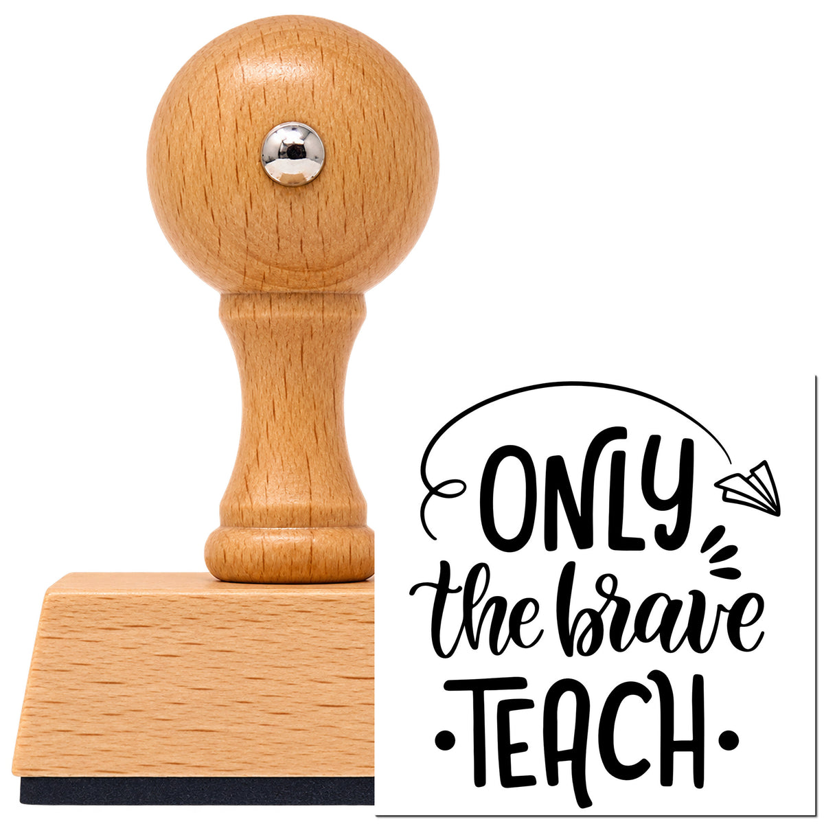 Vintage Pro beech wood stamp with a round knob handle, shown with its black Brave Teachers Paper Airplane Lettering imprint on white.
