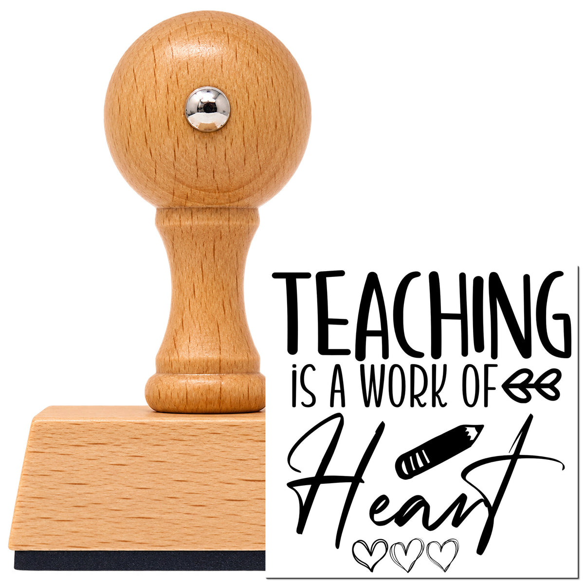 Vintage Pro beech wood stamp with a round knob handle, shown with its black Teaching Work Of Heart Pencil imprint on white.