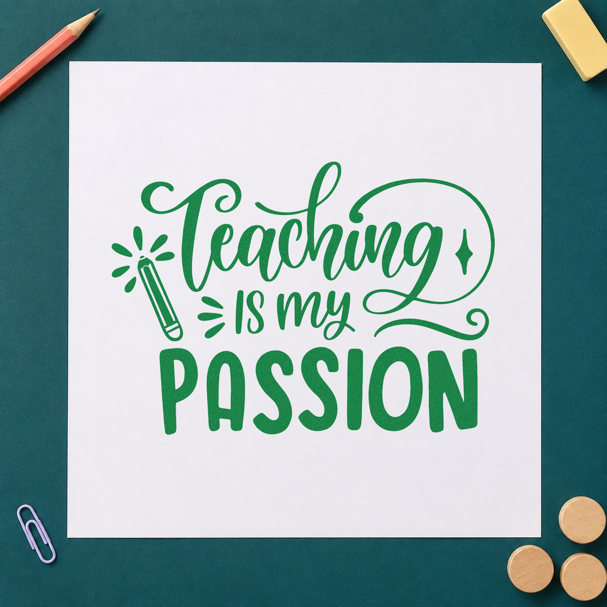 Teaching Is My Passion craft stamp imprint in green ink on a handmade project, one idea being route guide pages.