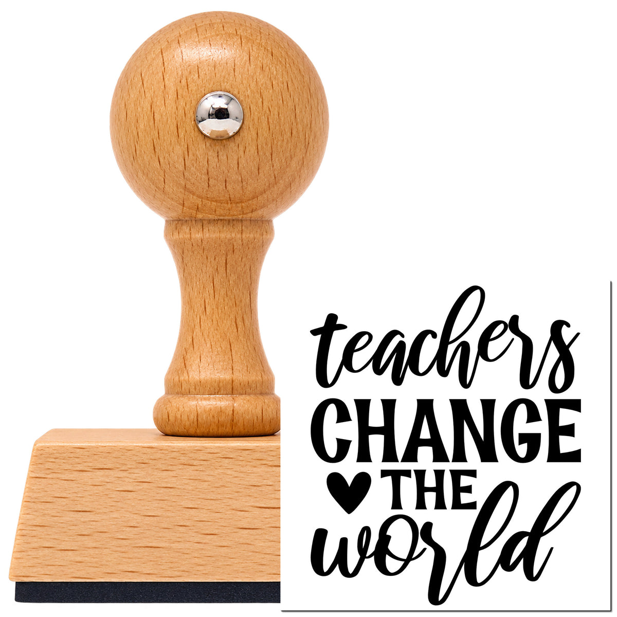 Vintage Pro beech wood stamp with a round knob handle, shown with its black Teachers Change The World With Hearts imprint on white.