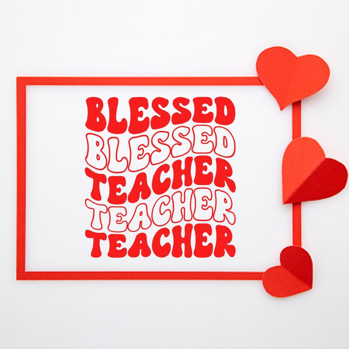 Red Blessed Teacher stamp and seal design with bold lettering, red border, and heart accents on white.