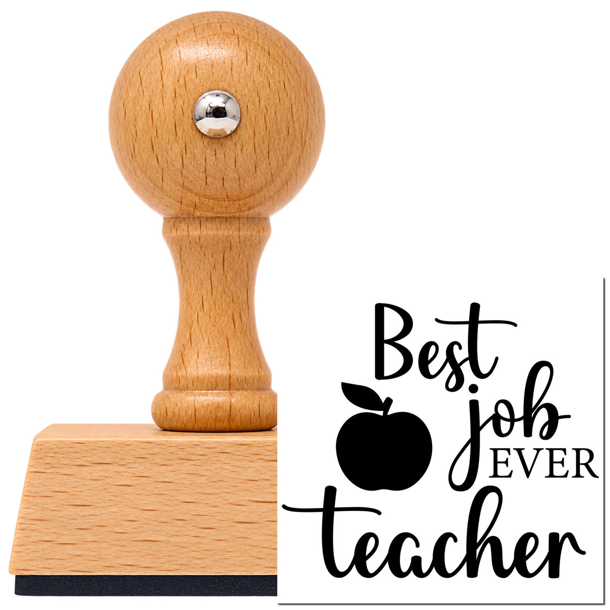 Vintage Pro beech wood stamp with a round knob handle, shown with its black Best Job Ever Teacher imprint on white.