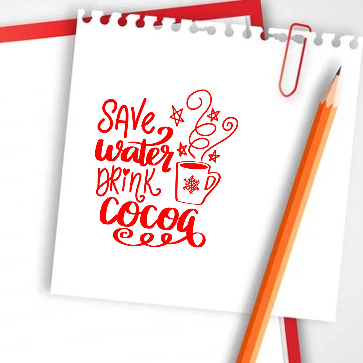 Red Save Water Drink Cocoa stamp and seal design on white notebook paper with pencil.
