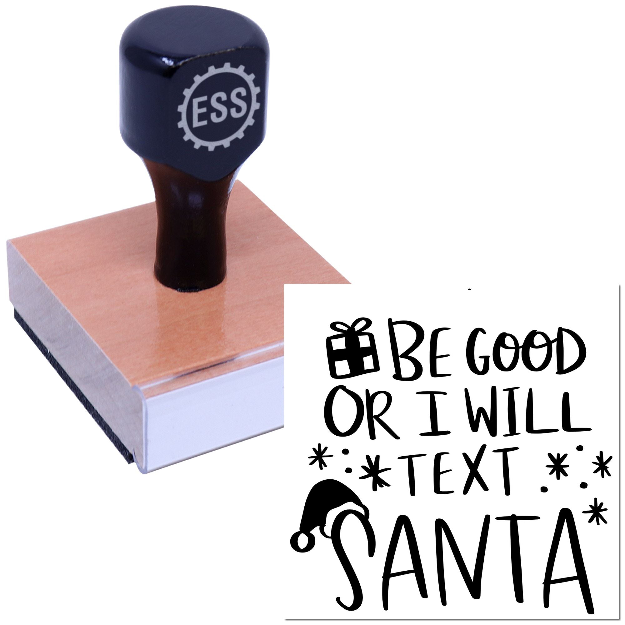 Black ESS stamp on pink rubber seal block with sample imprint reading Be good or I will text Santa in festive black lettering.
