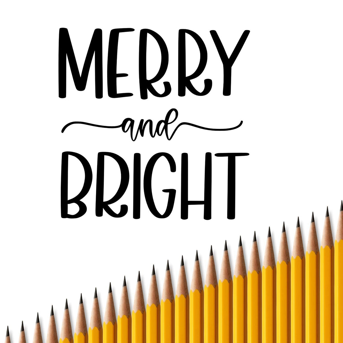 Black Merry and Bright stamp and seal design on white, with yellow pencils along the bottom.