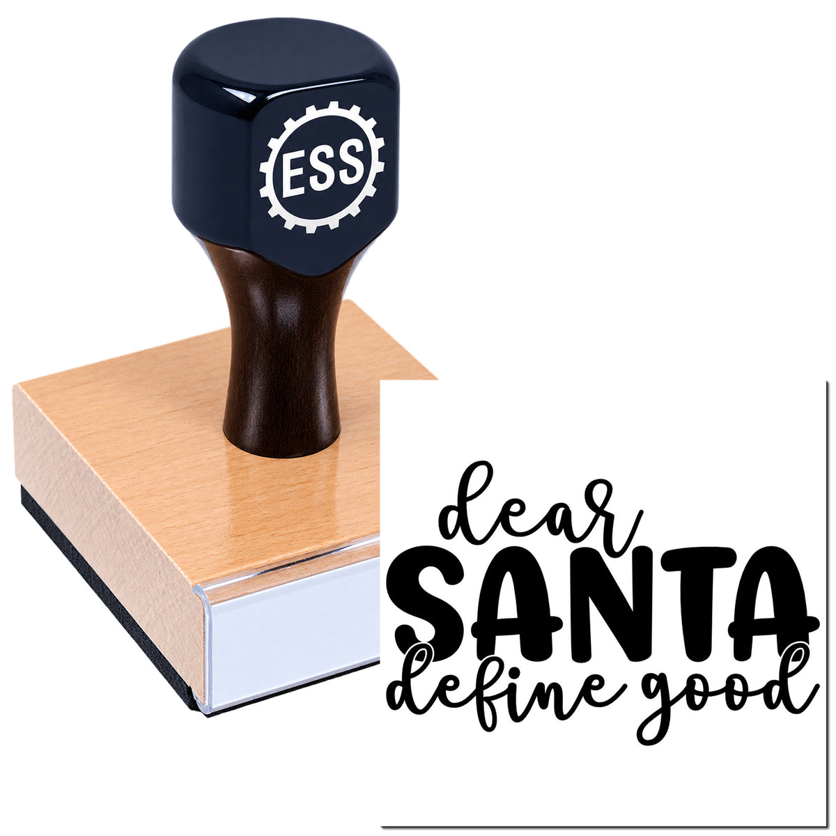 Navy ESS custom rubber stamp on a wood block, with black "dear SANTA define good" seal design.