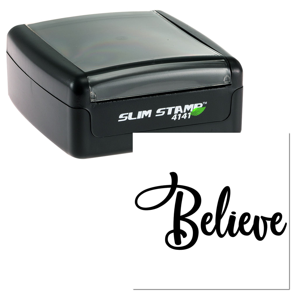 Black Slim Stamp 4141 self-inking stamp with clear top and white seal card reading Believe in black script.