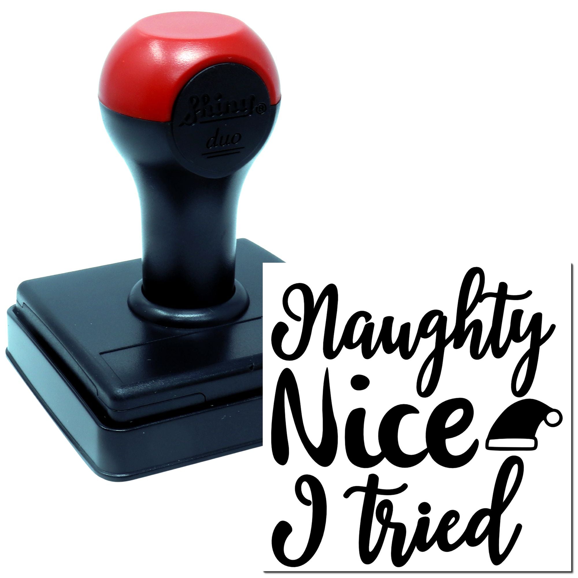 Duo Naughty Nice I Tried Anyway Hand Stamp