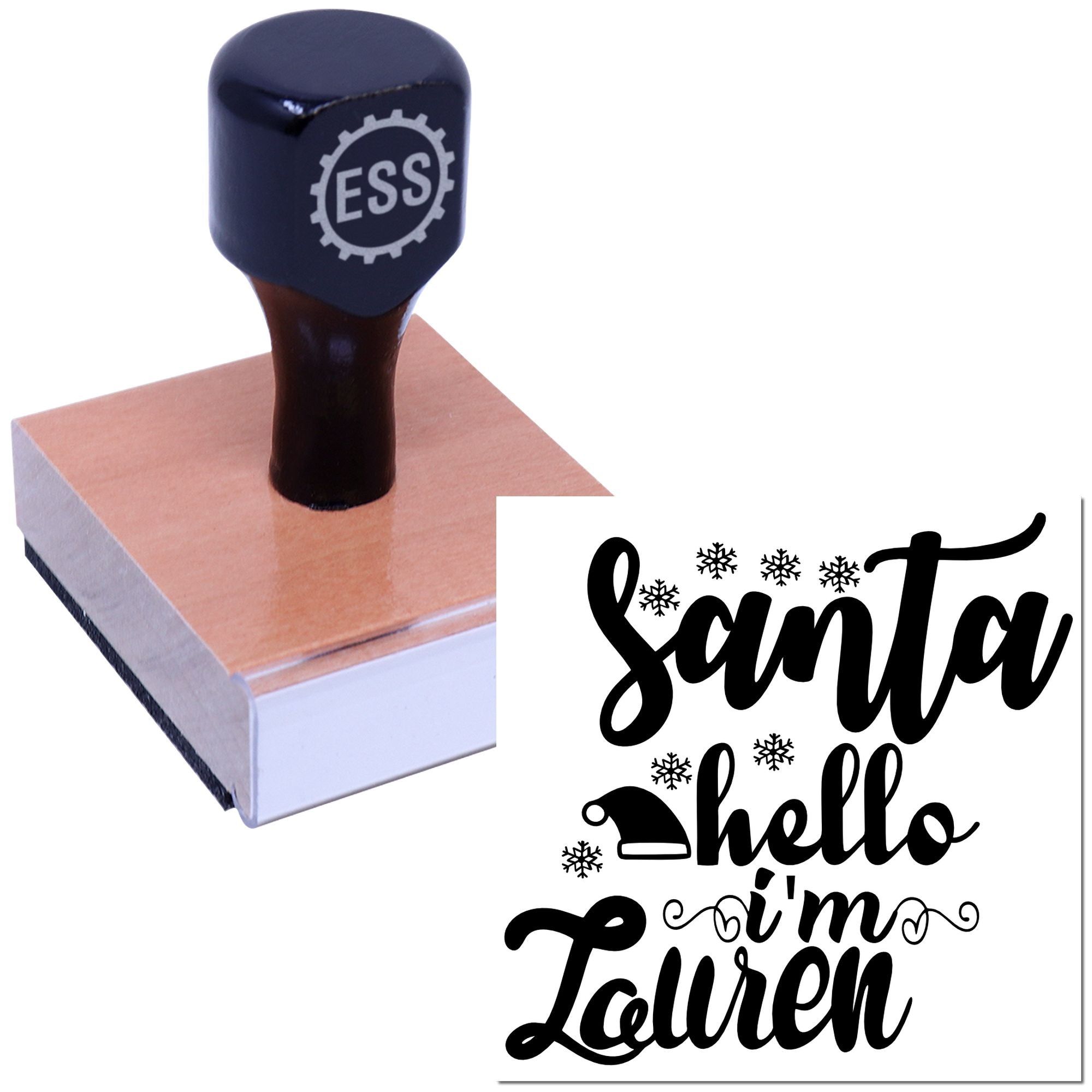 Black ESS rubber stamp on wooden mount with festive seal reading Santa hello Im Lauren and snowflakes.
