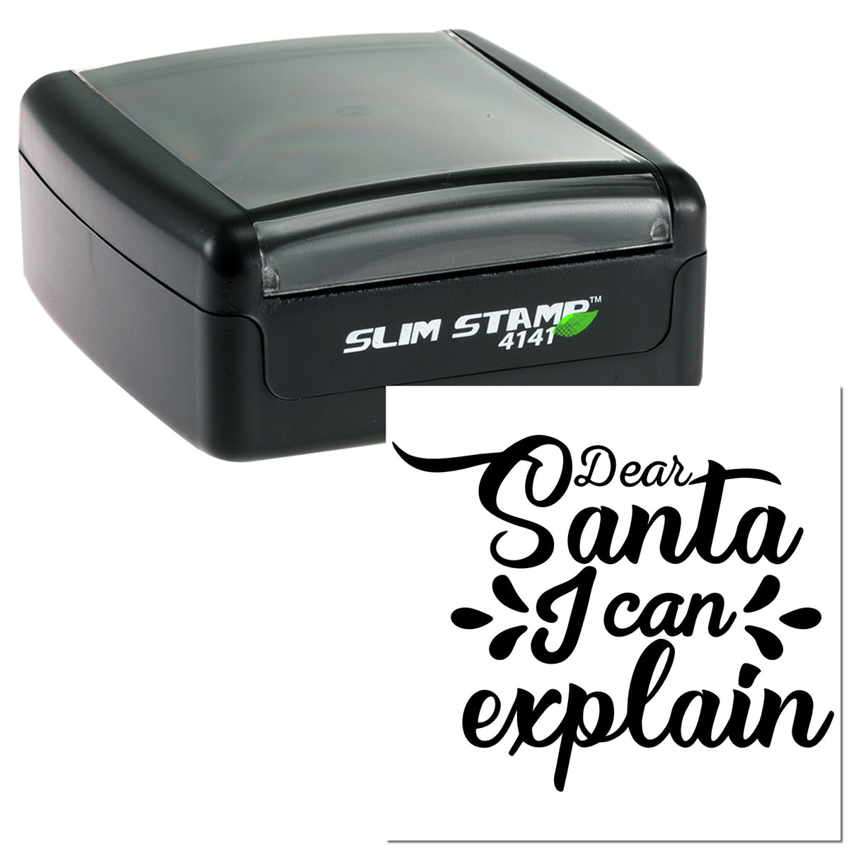 Black Slim Stamp 4141 self-inking stamp beside a white card with black Dear Santa I can explain script seal design.