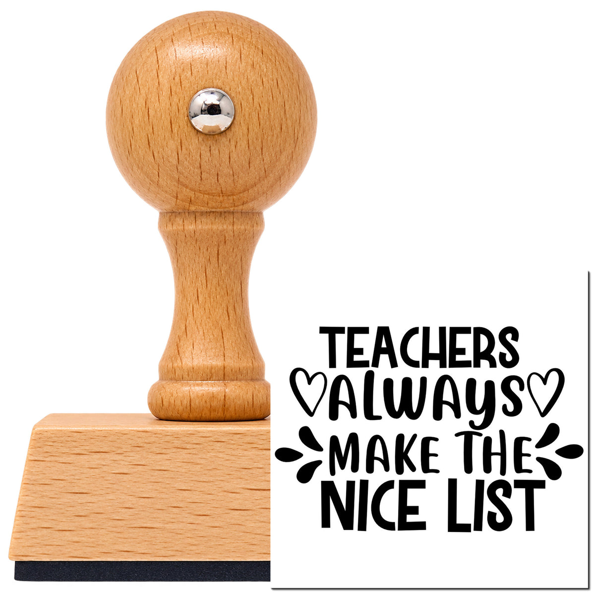 Vintage Pro beech wood stamp with a round knob handle, shown with its black Teachers Make Nice List imprint on white.