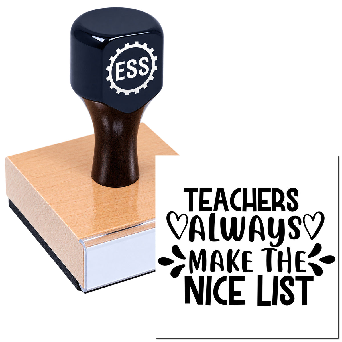 Dark navy ESS rubber stamp seal on wooden block with "Teachers always make the nice list" in bold black text.