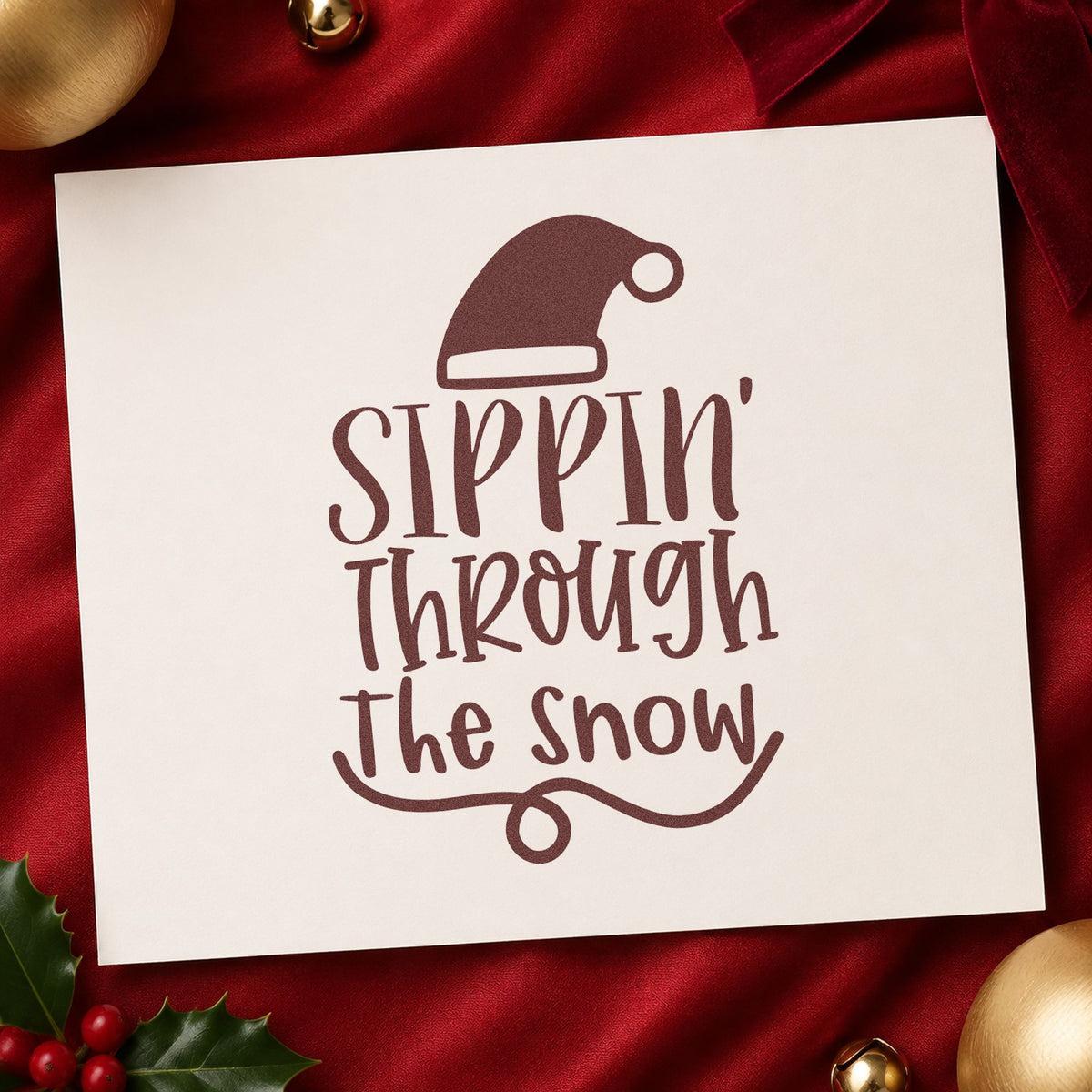Sippin Through The Snow rubber stamp printed in brown ink, ready for event bar sheet and similar paper crafts.