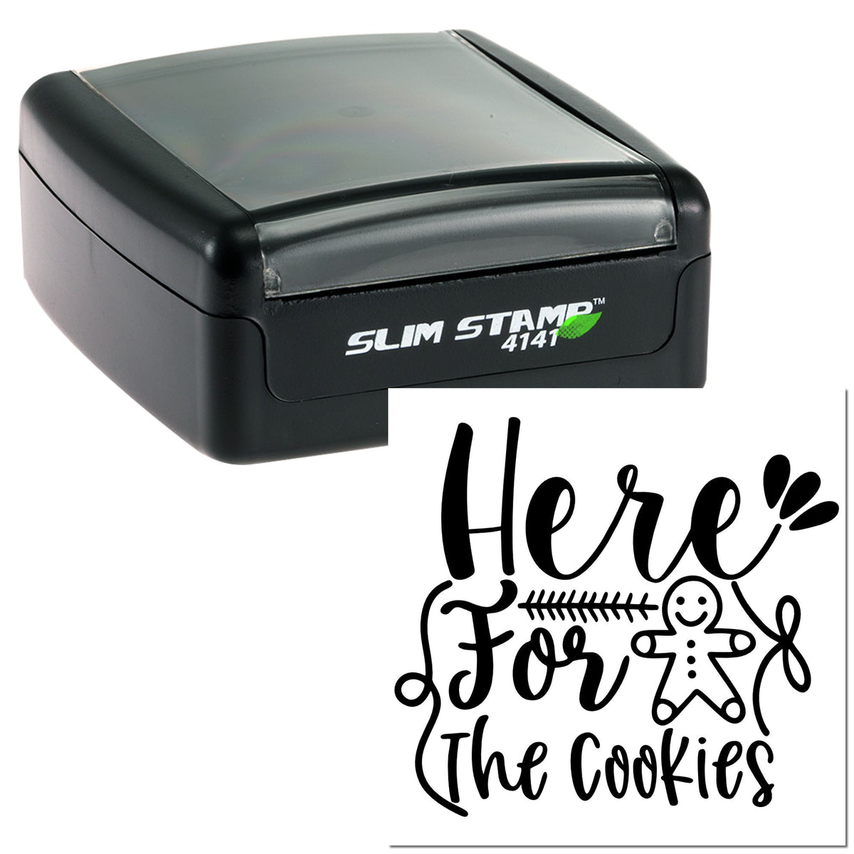 Black self-inking Slim Stamp 4141 with custom black Here for the Cookies seal and gingerbread man design.