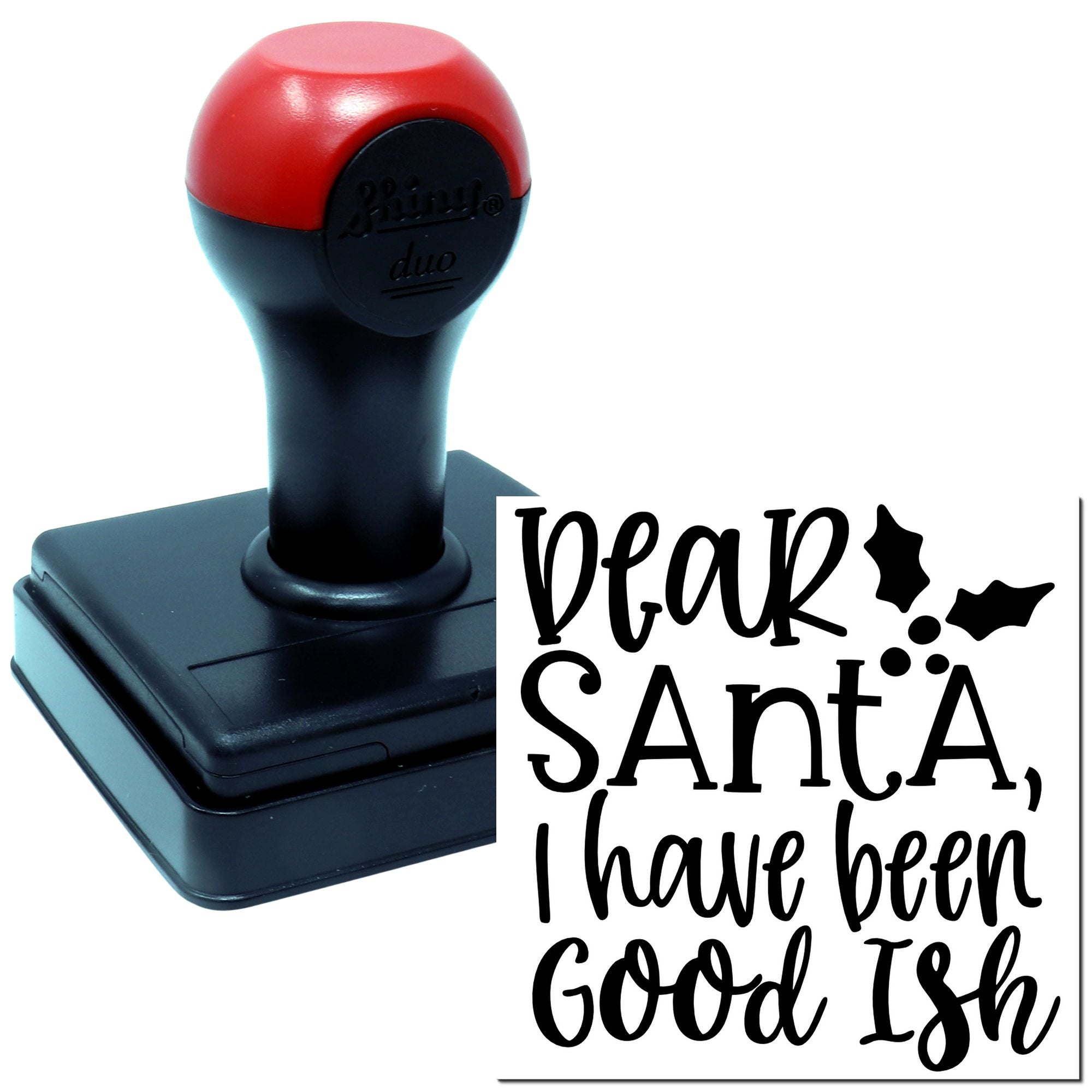 Duo Dear Santa I've Been Goodish Hand Stamp