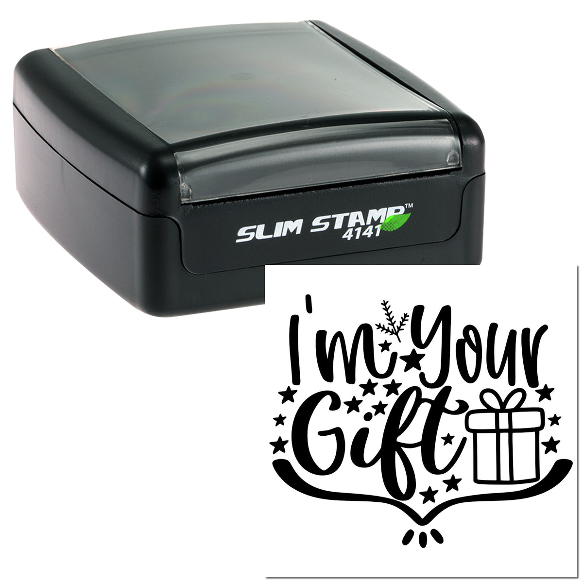 Black Slim Stamp 4141 self-inking stamp and seal with Im Your Gift design on white.