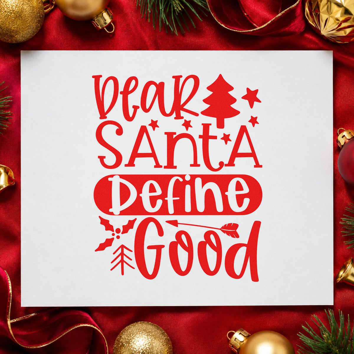 Dear Santa Define Good Tree craft stamp in red ink on cardstock, an easy option for runner drop printing.