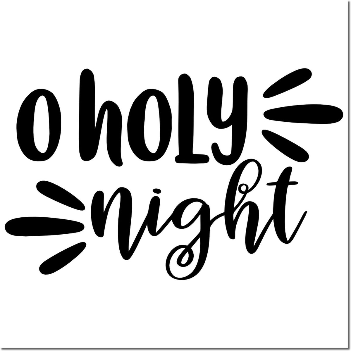 Black O Holy Night script stamp design with sunburst accents on a white background.