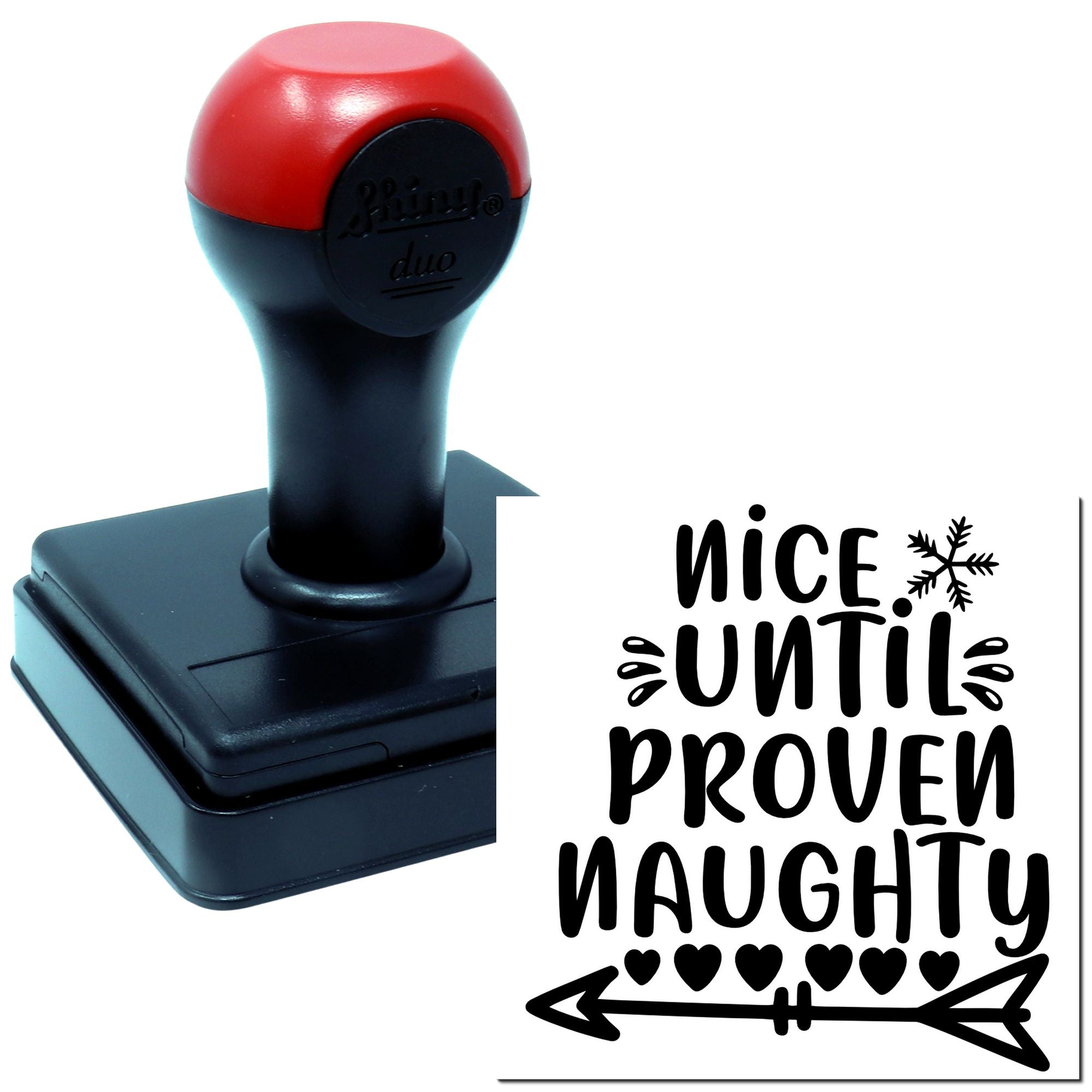 Duo Nice Until Proven Naughty Design Hand Stamp