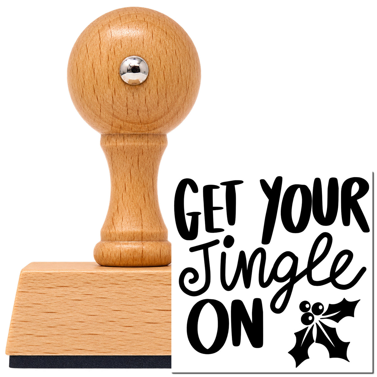 Vintage Pro beech wood stamp with a round knob handle, shown with its black Get Your Jingle On Holly Lettering imprint on white.