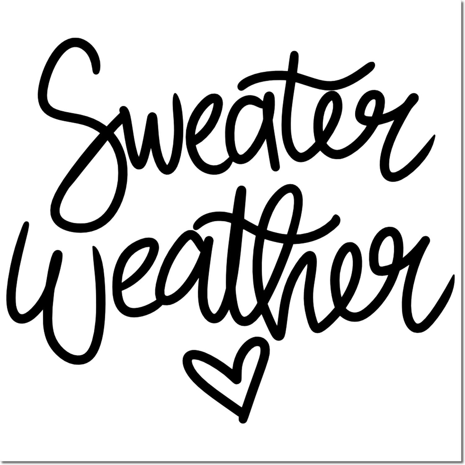 Black Sweater Weather script rubber stamp with heart on white background