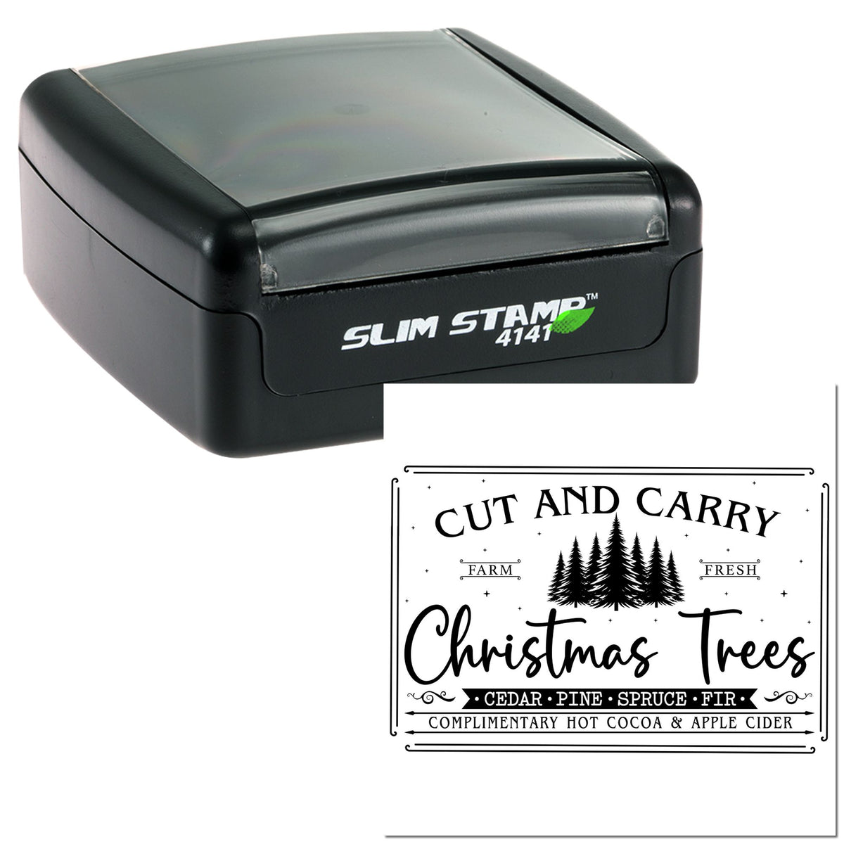 Black slim self-inking stamp with translucent gray lid and sample seal reading Cut and Carry Christmas Trees in black.
