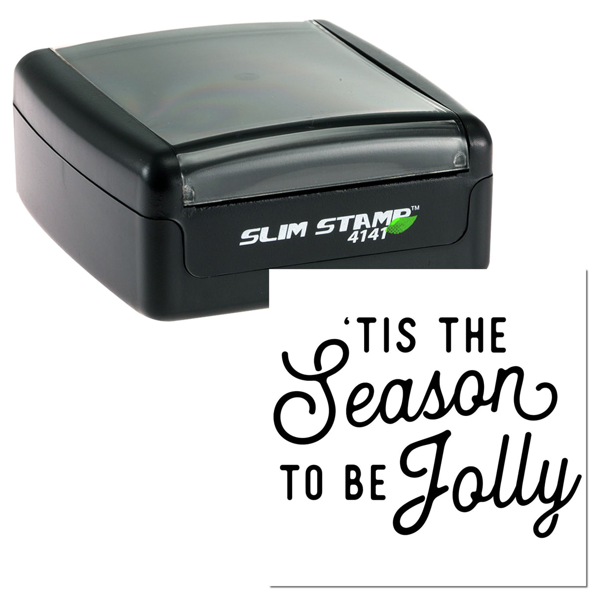 Black Slim Stamp 4141 self-inking stamp with clear lid next to a white holiday seal reading Tis the Season to be Jolly.