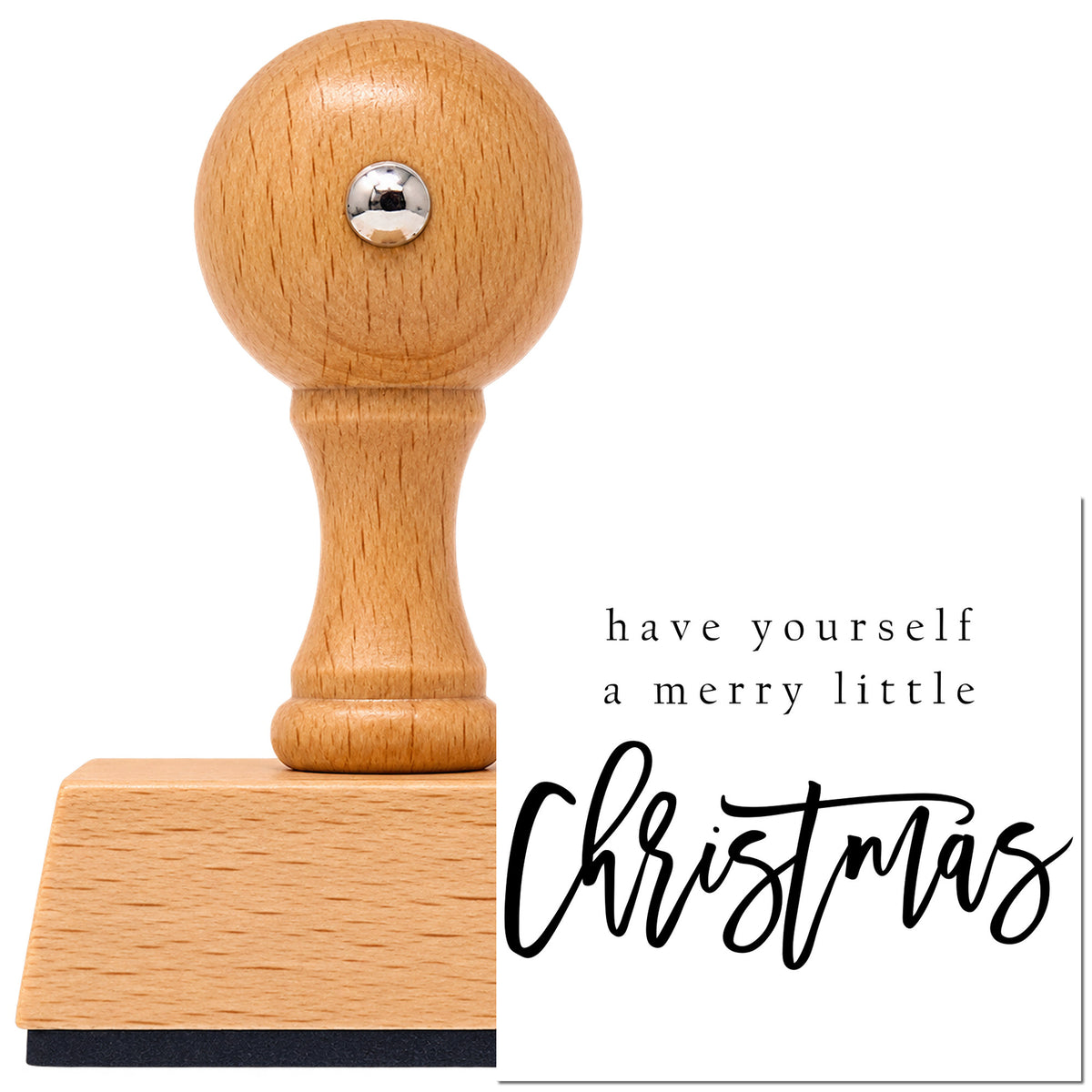 Vintage Pro beech wood stamp with a round knob handle, shown with its black Have Yourself A Merry Little Christmas Flowing Script imprint on white.