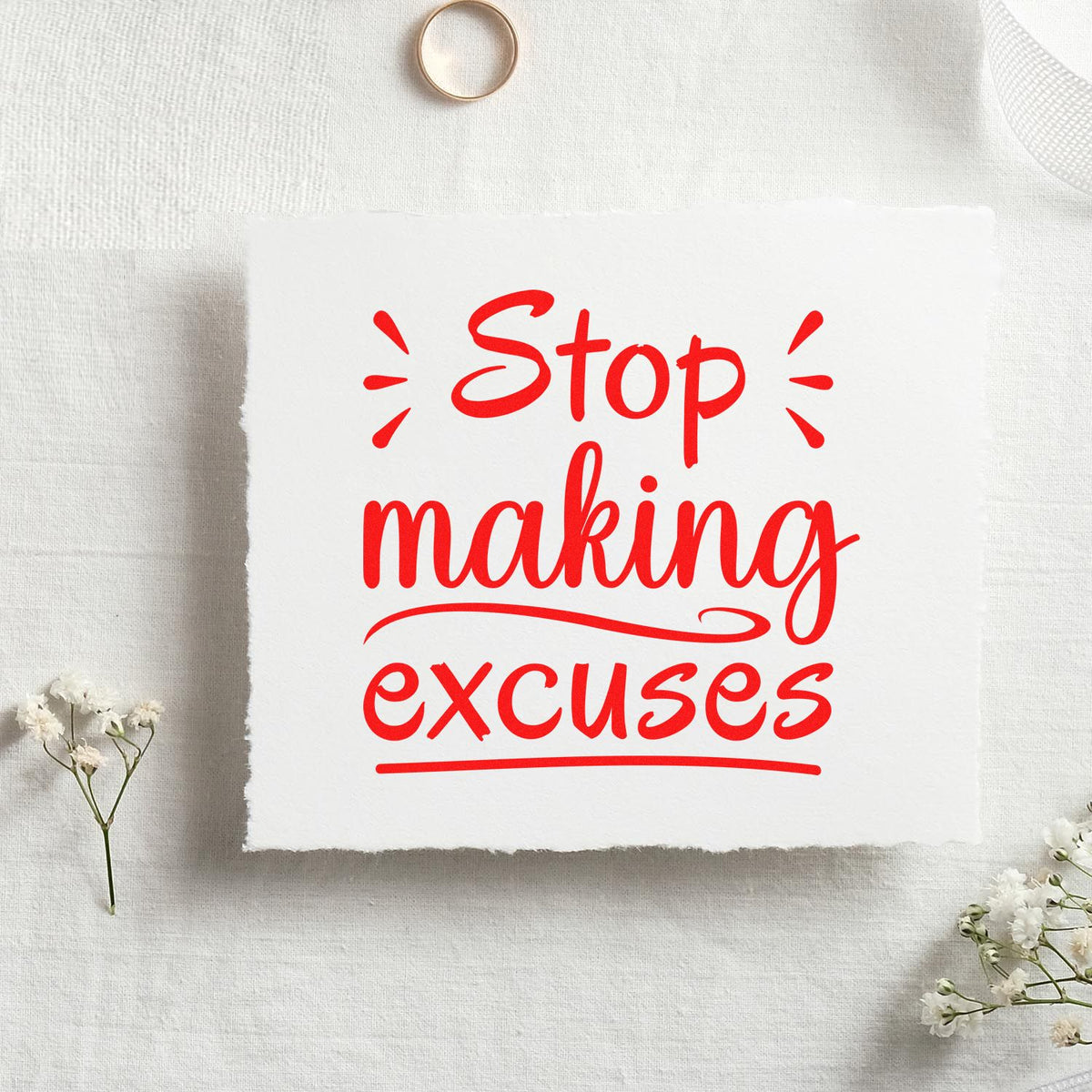 Red Stop making excuses stamp on white paper, with floral accents, for stamp and seal products