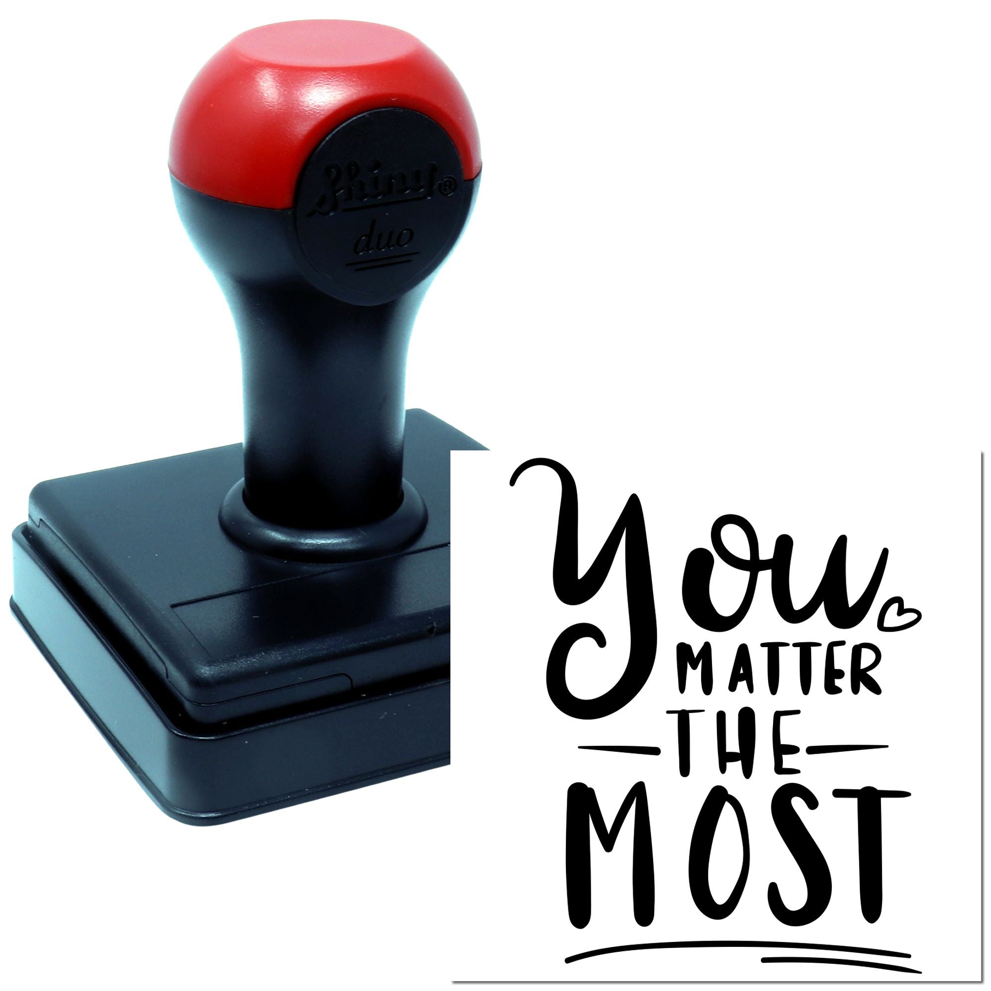 Duo You Matter Above All Else Hand Stamp