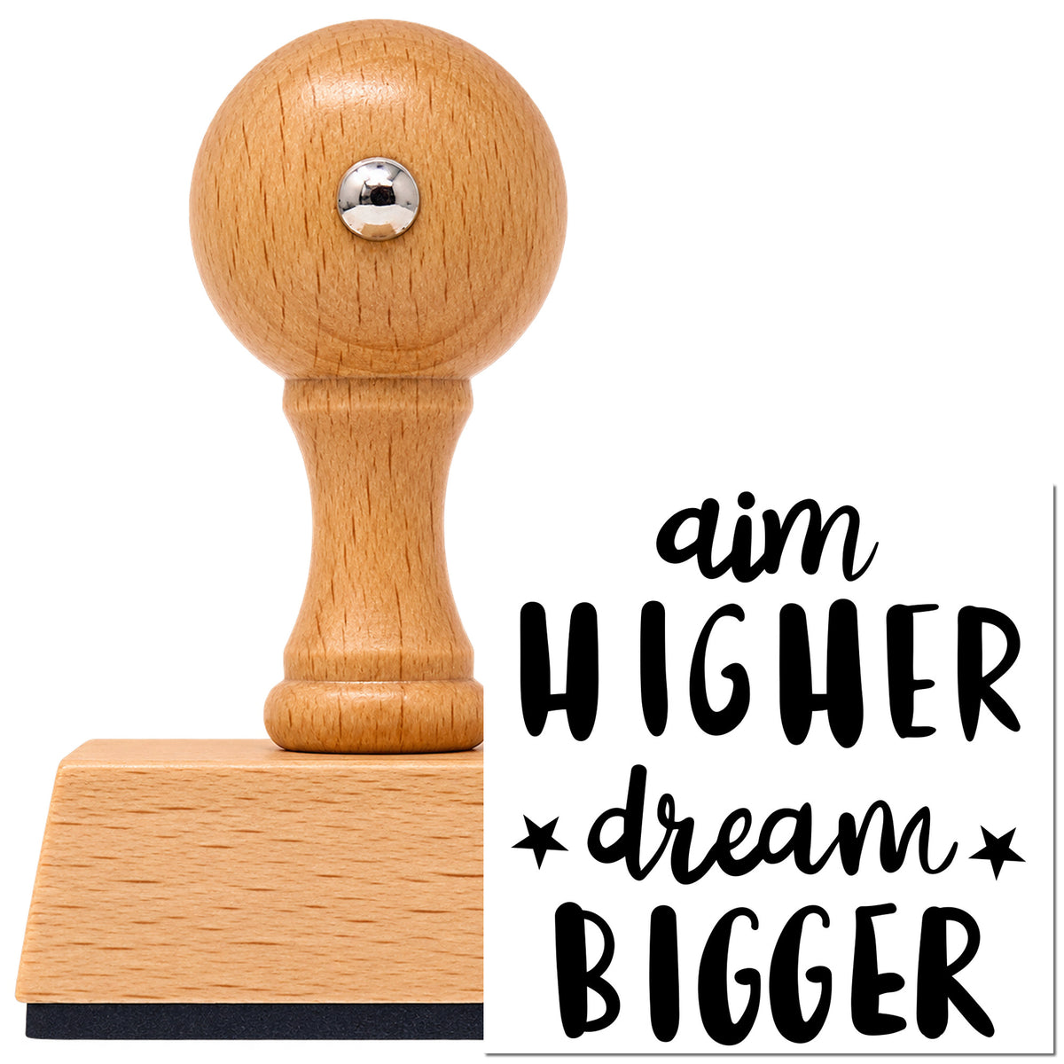 Vintage Pro beech wood stamp with a round knob handle, shown with its black Aim Higher Dream Bigger imprint on white.