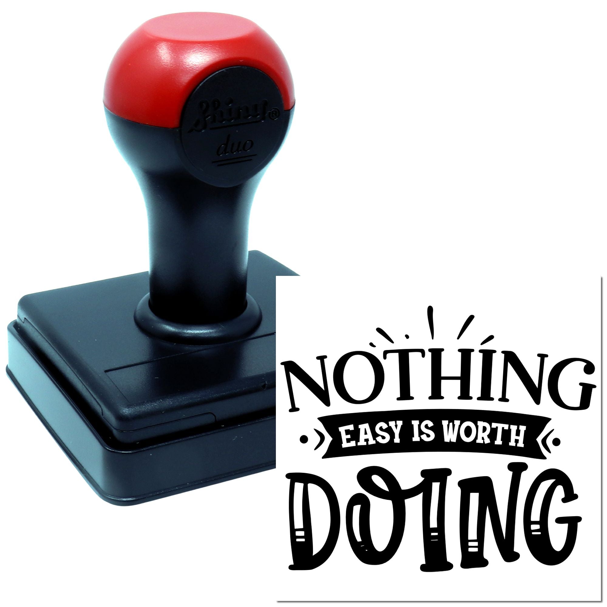 Duo Nothing Worthwhile Comes Without Effort Hand Stamp