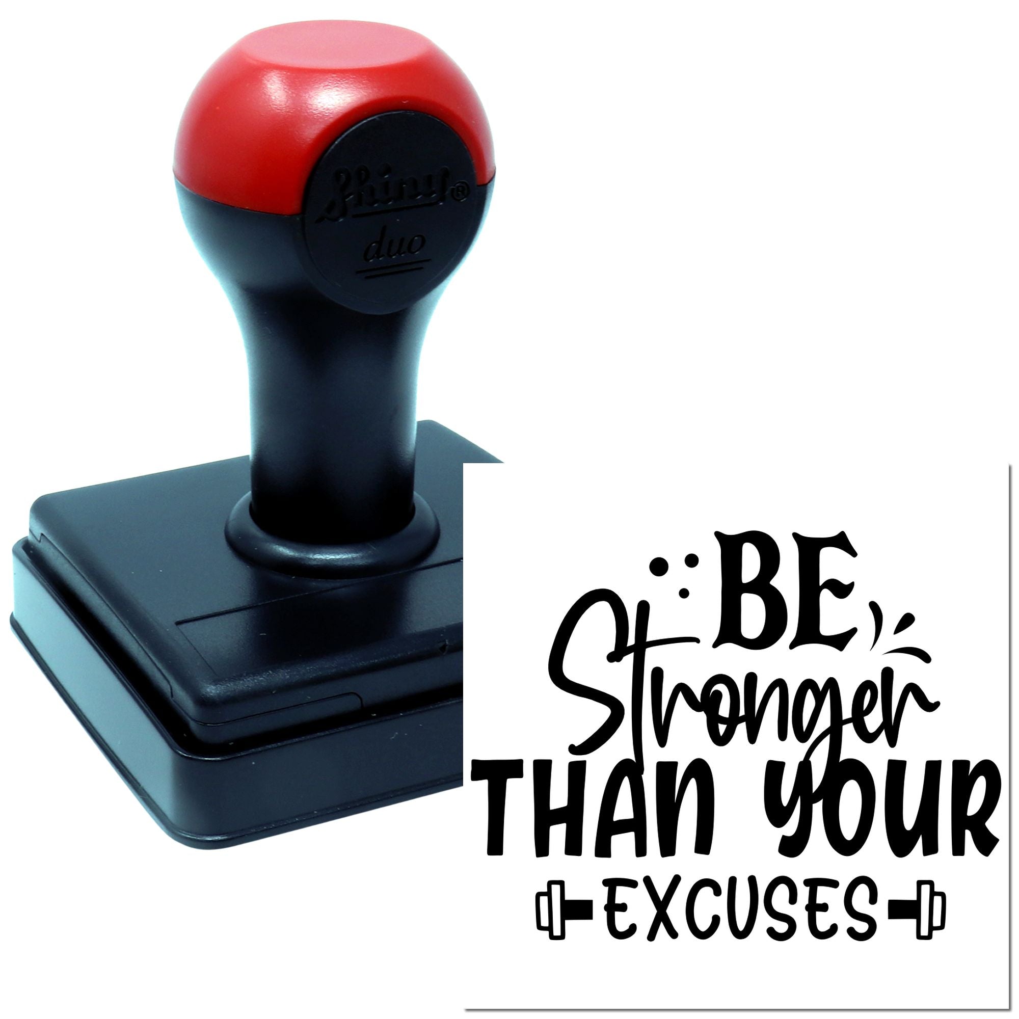 Duo Stronger Than Your Excuses Poster Hand Stamp