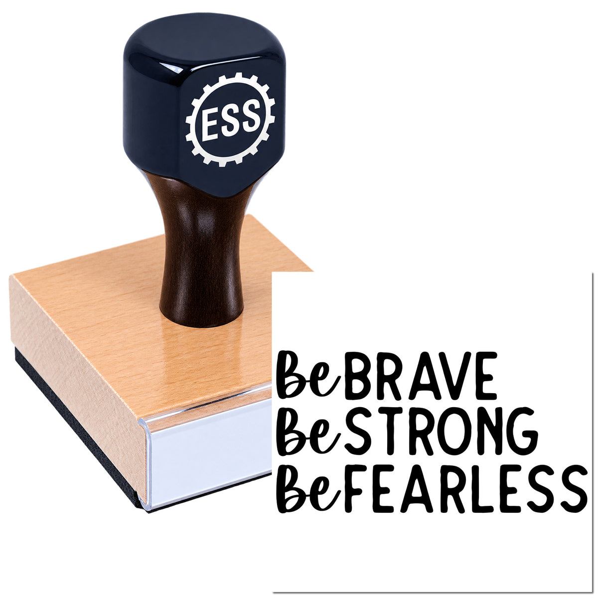 Navy ESS rubber stamp seal on wooden block with pink base and bold "Be Brave Be Strong Be Fearless" text.