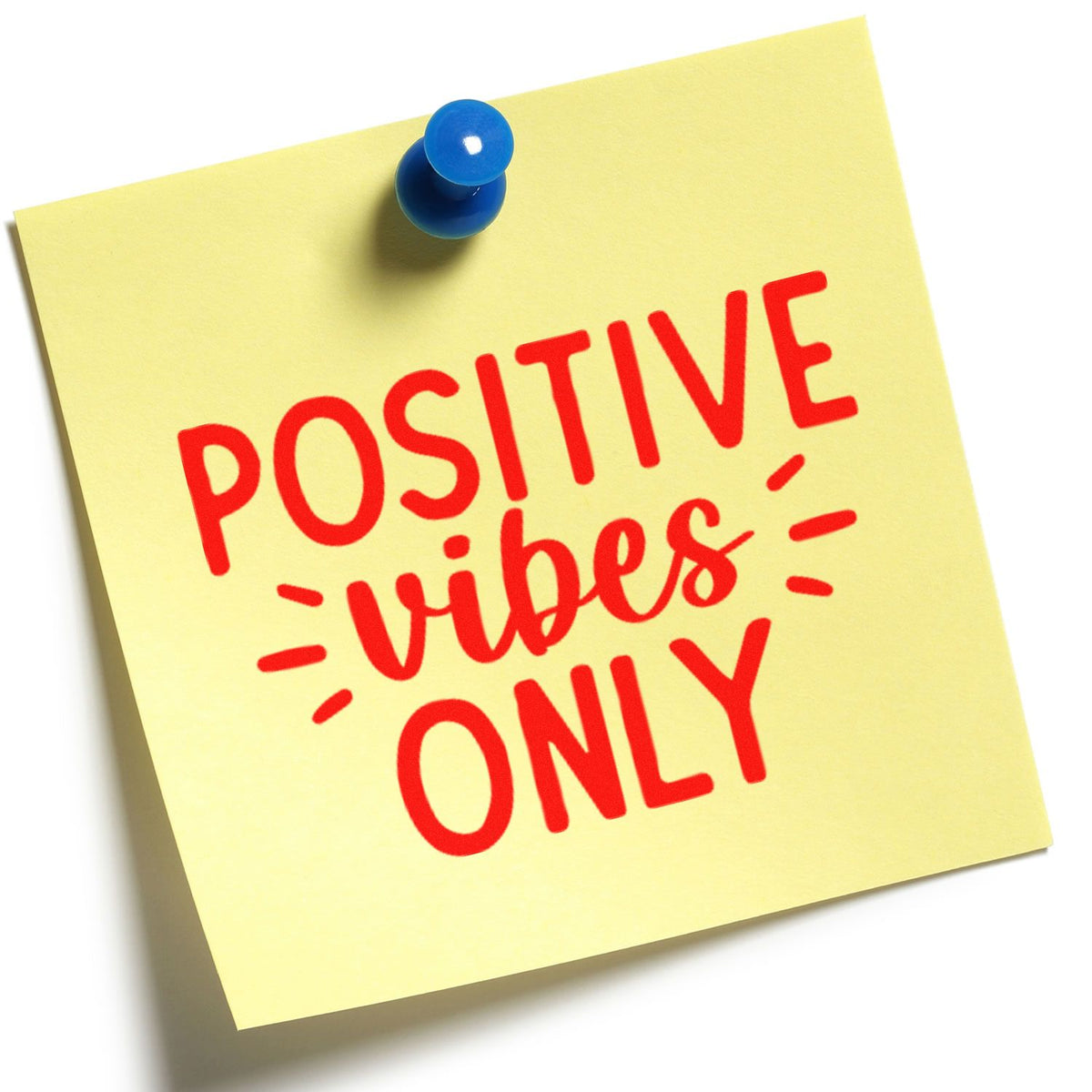 Yellow sticky note-style stamp and seal with blue pushpin and bold red Positive vibes only text.