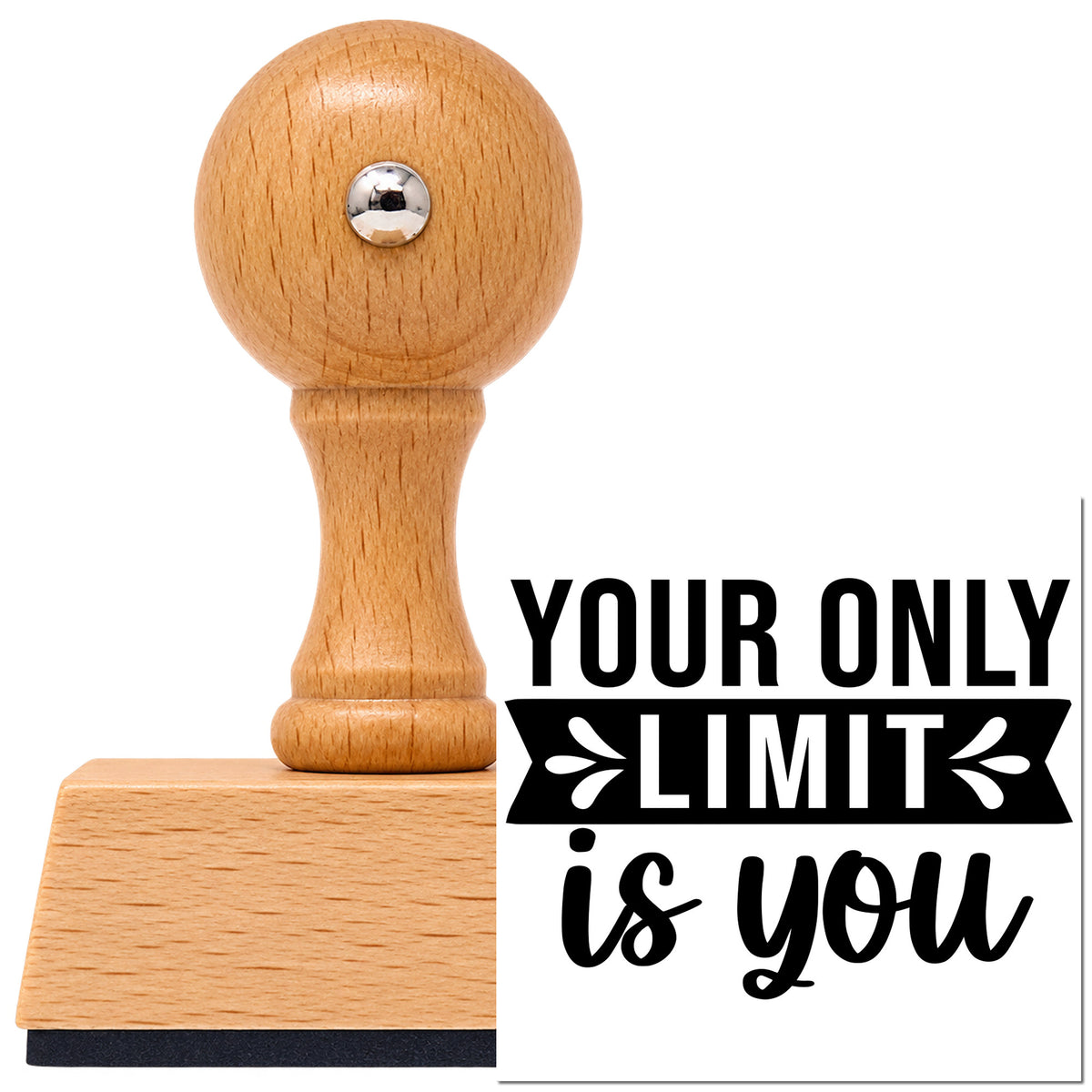 Vintage Pro beech wood stamp with a round knob handle, shown with its black Your Only Limit Is You imprint on white.