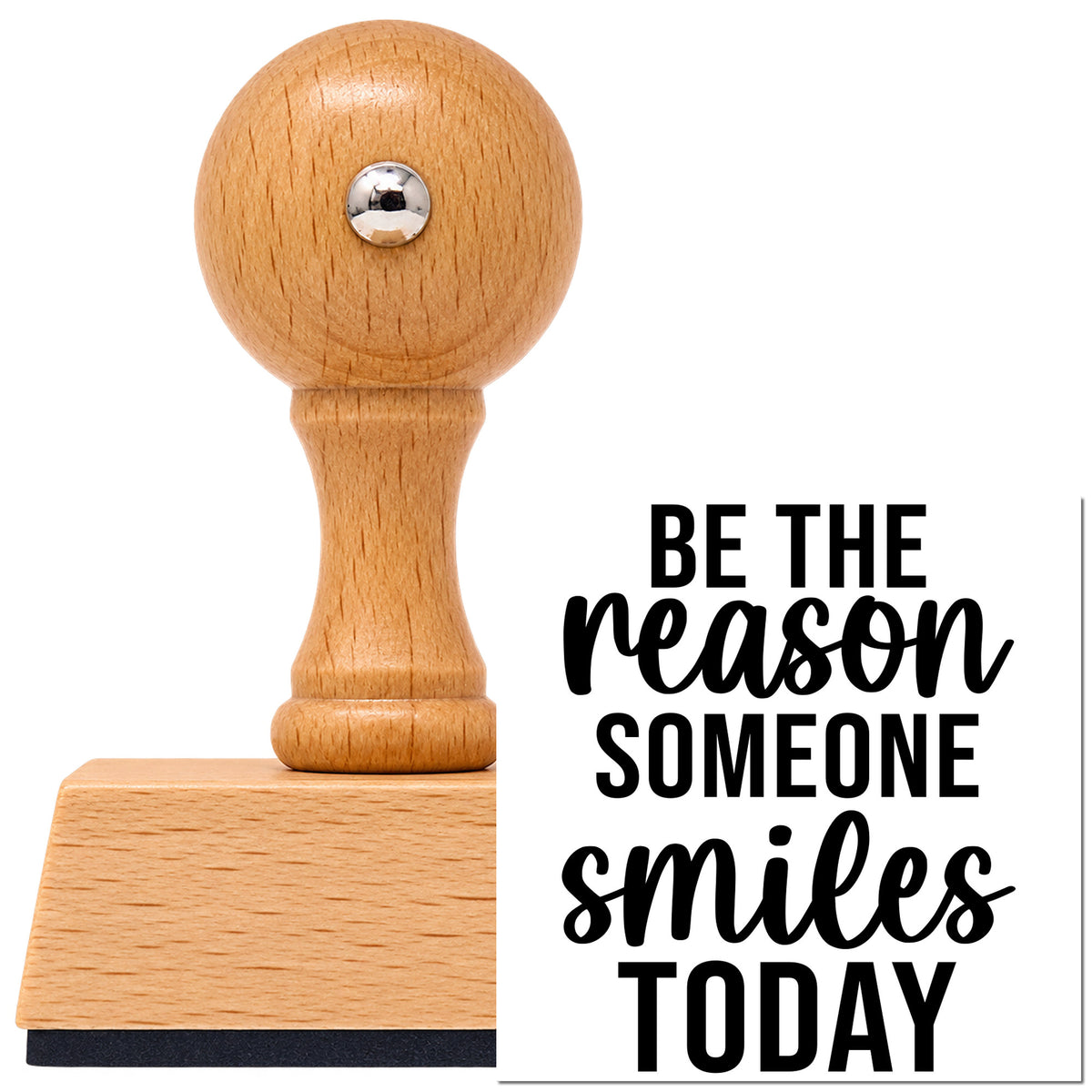 Vintage Pro beech wood stamp with a round knob handle, shown with its black Reason Someone Smiles Today imprint on white.