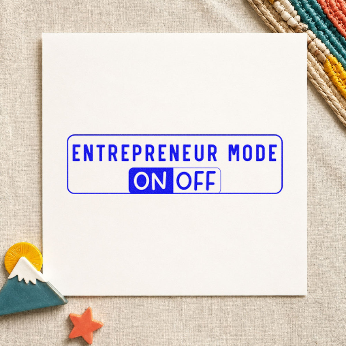 Entrepreneur Mode On Off craft stamp in blue ink on cardstock, an easy option for door hanger printing.