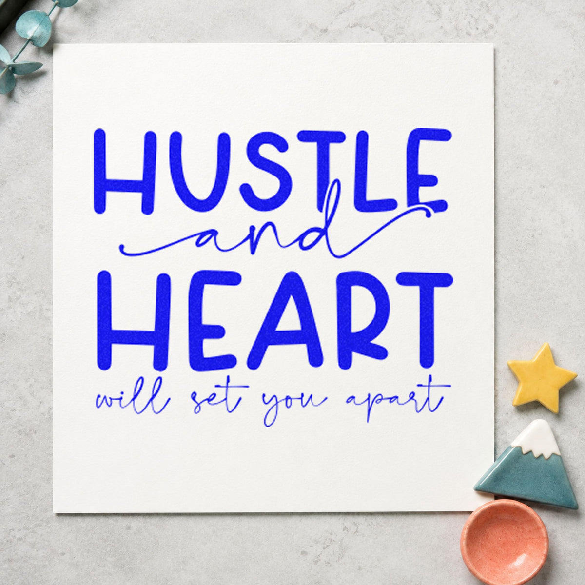 Hustle Heart Set You Apart craft stamp in blue ink on cardstock, an easy option for serving apron printing.