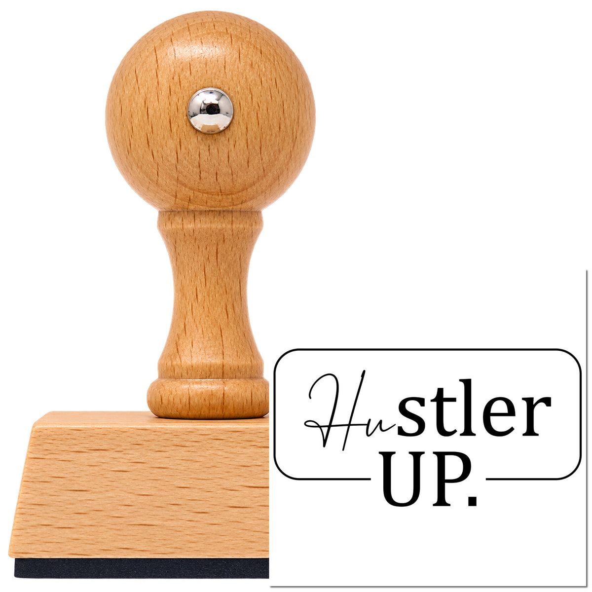 Vintage Pro beech wood stamp with a round knob handle, shown with its black Hustler Up Rounded Frame imprint on white.
