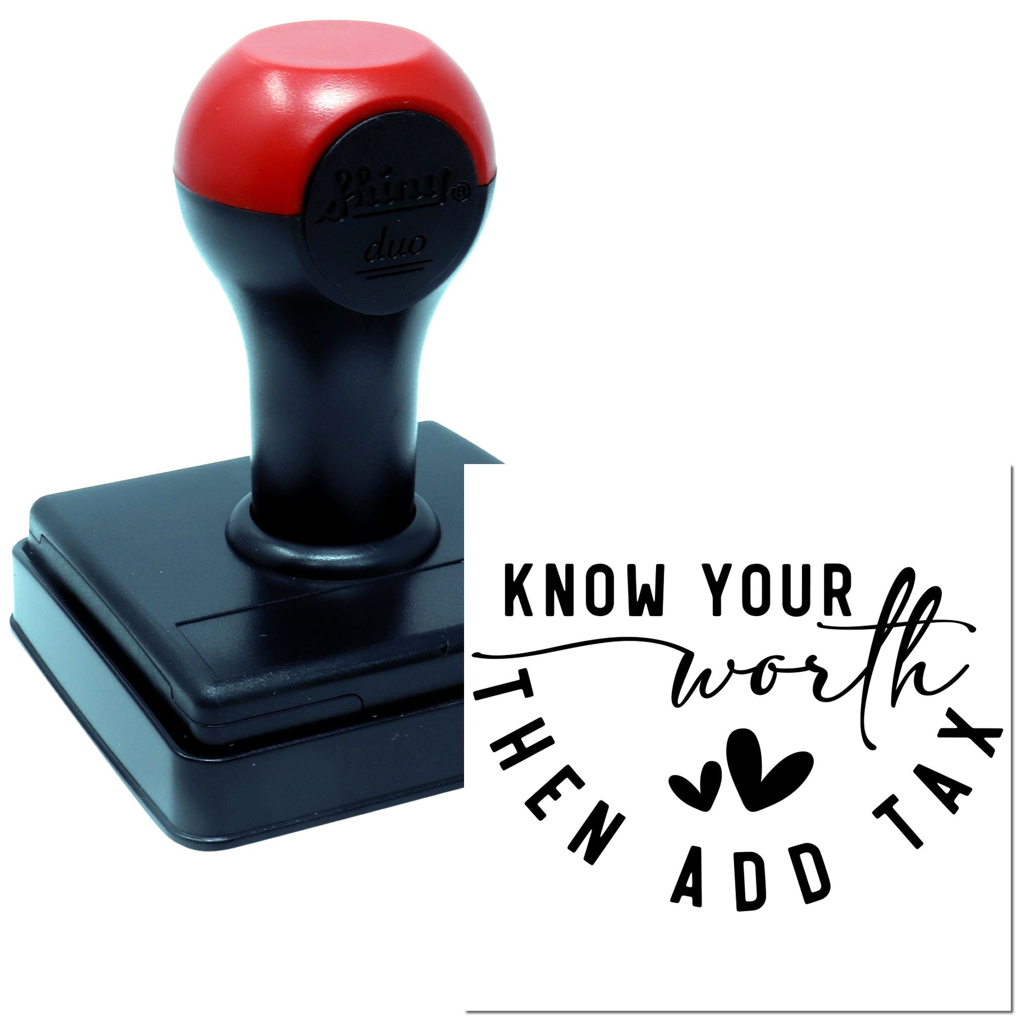 Duo Know Your Worth Then Add Tax Hand Stamp