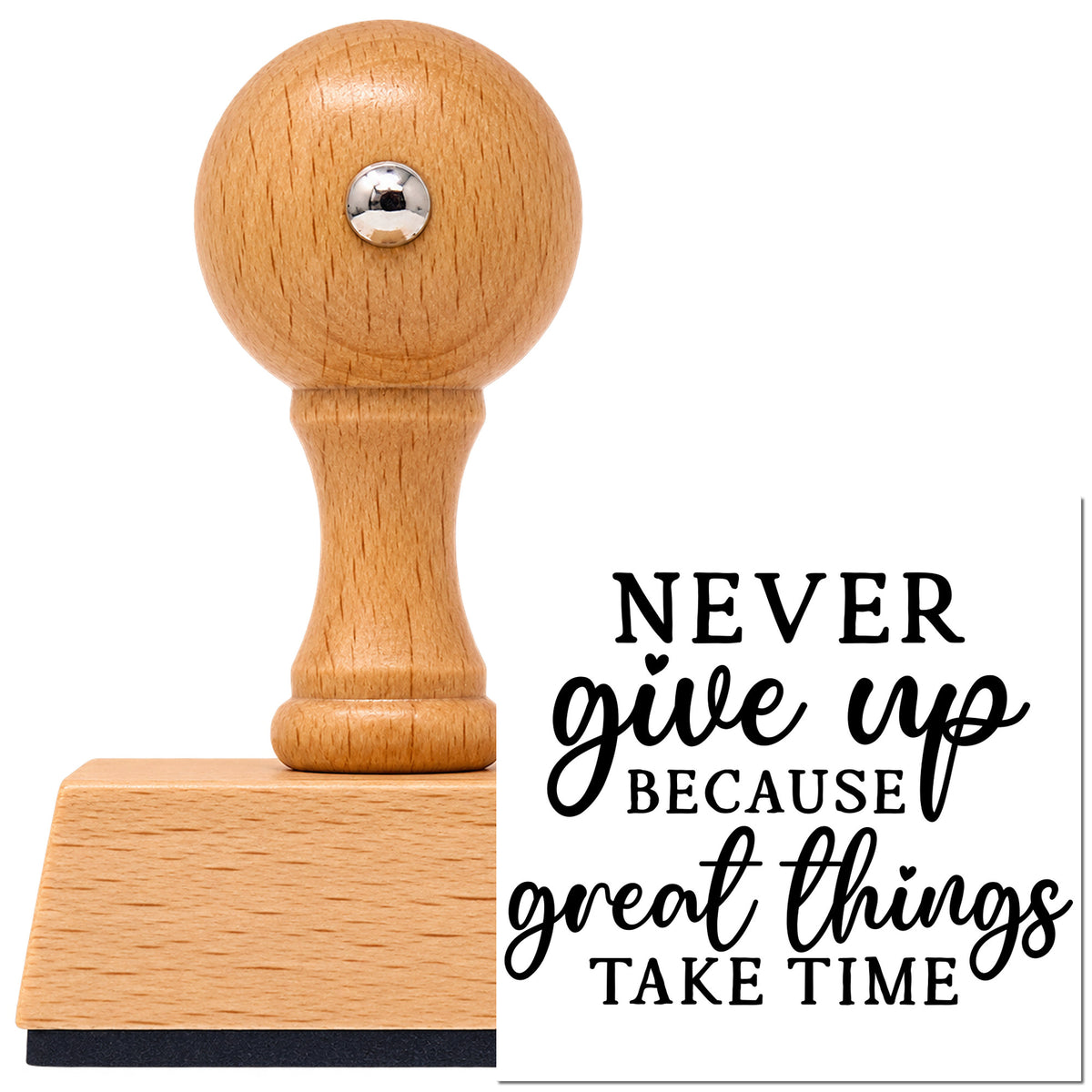 Vintage Pro beech wood stamp with a round knob handle, shown with its black Never Give Up Because Great Things Take Time imprint on white.