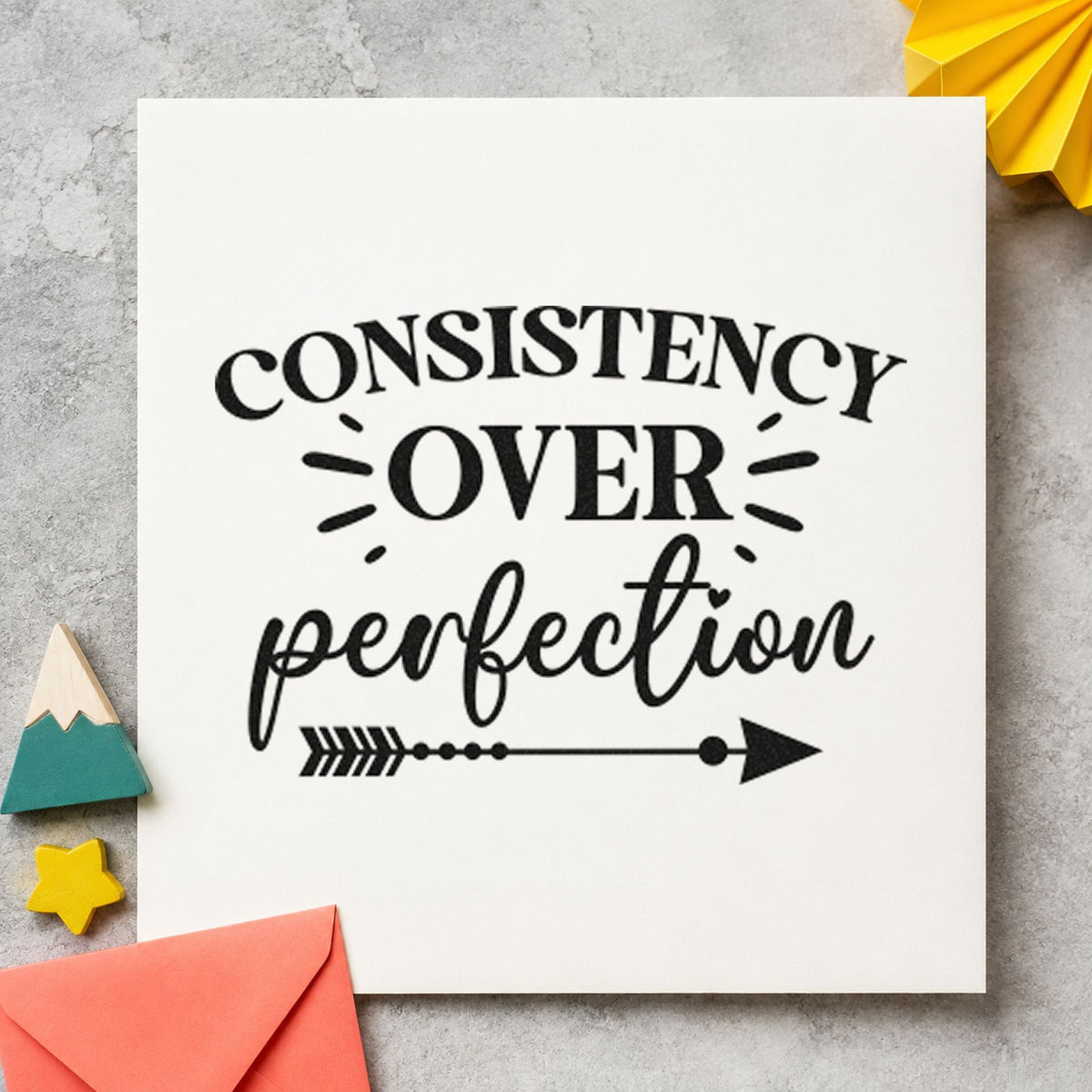 Consistency Over Perfection Arrow craft stamp in black ink on cardstock, an easy option for study album page.